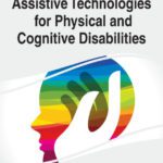 خرید و دانلود نسخه کامل کتاب Assistive Technologies for Physical and Cognitive Disabilities