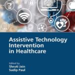 خرید و دانلود نسخه کامل کتاب Assistive Technology Intervention in Healthcare