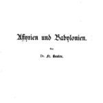 خرید و دانلود نسخه کامل کتاب Assyrien und Babylonien nach den neuesten Entdeckungen