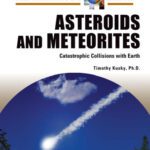 خرید و دانلود نسخه کامل کتاب Asteroids and Meteorites: Catastrophic Collisions With Earth (The Hazardous Earth)