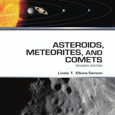 خرید و دانلود نسخه کامل کتاب Asteroids, Meteorites, and Comets, Revised Edition (The Solar System)