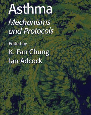 خرید و دانلود نسخه کامل کتاب Asthma Mechanisms and Protocols (Methods in Molecular Medicine No 44)