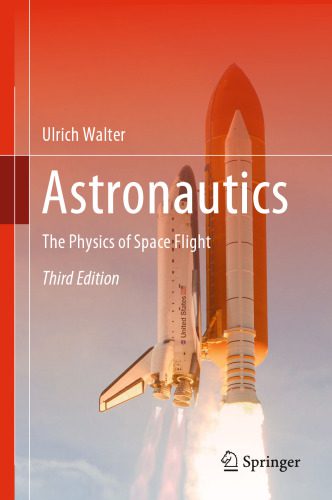 خرید و دانلود نسخه کامل کتاب Astronautics: The Physics of Space Flight_68bc886217b93.jpeg خرید و دانلود نسخه کامل کتاب Astronautics: The Physics of Space Flight