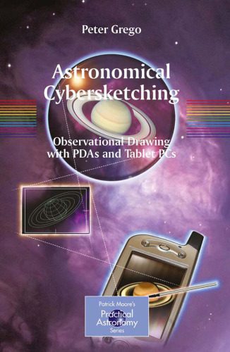 خرید و دانلود نسخه کامل کتاب Astronomical Cybersketching: Observational Drawing with PDAs and Tablet PCs_68bc6e54193a4.jpeg خرید و دانلود نسخه کامل کتاب Astronomical Cybersketching: Observational Drawing with PDAs and Tablet PCs