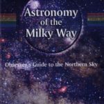 خرید و دانلود نسخه کامل کتاب Astronomy of the Milky Way: Part 1: Observer’s Guide to the Northern Sky (Patrick Moore’s Practical Astronomy Series) (Pt.1)
