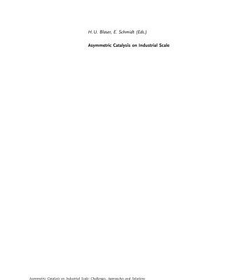 خرید و دانلود نسخه کامل کتاب Asymmetric Catalysis on Industrial Scale.. Challenges, Approaches and Solutions
