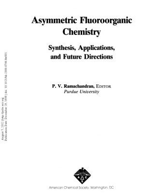 خرید و دانلود نسخه کامل کتاب Asymmetric Fluoroorganic Chemistry. Synthesis, Applications, and Future Directions