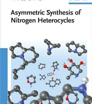 خرید و دانلود نسخه کامل کتاب Asymmetric Synthesis of Nitrogen Heterocycles
