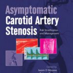 خرید و دانلود نسخه کامل کتاب Asymptomatic Carotid Artery Stenosis: A Primer on Risk Stratification and Management