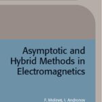 خرید و دانلود نسخه کامل کتاب Asymptotic and hybrid methods in electromagnetics