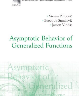 خرید و دانلود نسخه کامل کتاب Asymptotic behavior of generalized functions