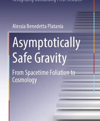 خرید و دانلود نسخه کامل کتاب Asymptotically Safe Gravity: From Spacetime Foliation to Cosmology