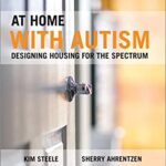 خرید و دانلود نسخه کامل کتاب At Home with Autism: Designing Housing for the Spectrum – Orginal Pdf