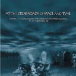 خرید و دانلود نسخه کامل کتاب At the Crossroads of Space and Time: Graves, Changing Society and Ideology on Saaremaa (Ösel), 9th-13th Centuries AD