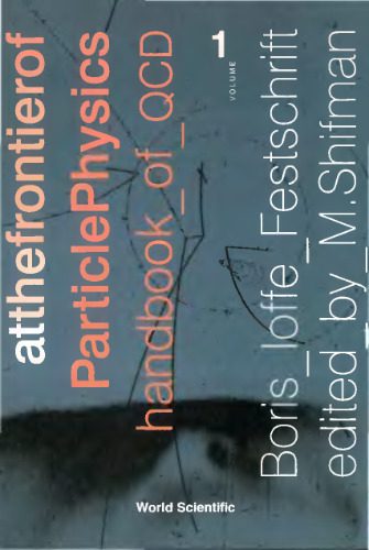 خرید و دانلود نسخه کامل کتاب At the frontier of particle physics: handbook of QCD: Boris Ioffe festschrift_68be9770c496b.jpeg خرید و دانلود نسخه کامل کتاب At the frontier of particle physics: handbook of QCD: Boris Ioffe festschrift