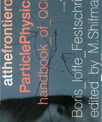 خرید و دانلود نسخه کامل کتاب At the frontier of particle physics: handbook of QCD: Boris Ioffe festschrift
