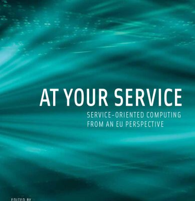 خرید و دانلود نسخه کامل کتاب At Your Service: Service-Oriented Computing from an EU Perspective (Cooperative Information Systems)