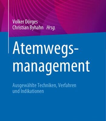 خرید و دانلود نسخه کامل کتاب Atemwegsmanagement: Ausgewählte Techniken, Verfahren und Indikationen