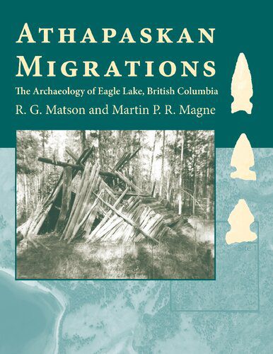 خرید و دانلود نسخه کامل کتاب Athapaskan Migrations: The Archaeology of Eagle Lake, British Columbia_68c4e8ad1a6f3.jpeg خرید و دانلود نسخه کامل کتاب Athapaskan Migrations: The Archaeology of Eagle Lake, British Columbia