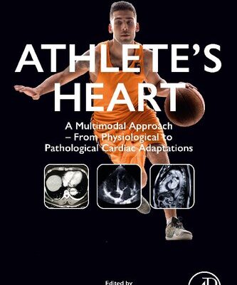 خرید و دانلود نسخه کامل کتاب Athlete’s Heart: A Multimodal Approach – From Physiological to Pathological Cardiac Adaptations
