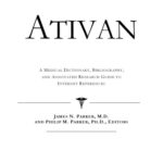 خرید و دانلود نسخه کامل کتاب Ativan: A Medical Dictionary, Bibliography, and Annotated Research Guide to Internet References