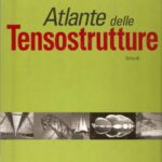 خرید و دانلود نسخه کامل کتاب Atlante Delle Tensostrutture (Тентовые и мембранные конструкции)