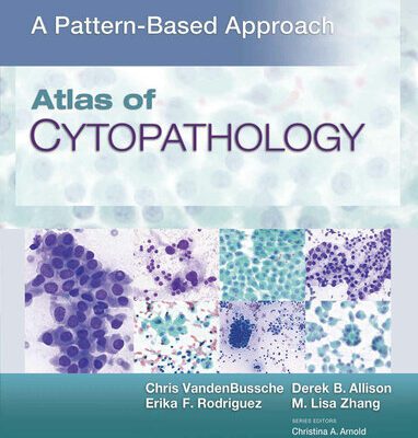 خرید و دانلود نسخه کامل کتاب Atlas of Cytopathology: A Pattern Based Approach
