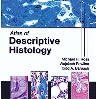 خرید و دانلود نسخه کامل کتاب Atlas of Descriptive Histology BY Ross – Image Pdf