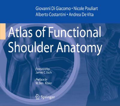 خرید و دانلود نسخه کامل کتاب Atlas of Functional Shoulder Anatomy