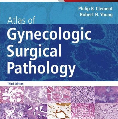 خرید و دانلود نسخه کامل کتاب Atlas of Gynecologic Surgical Pathology