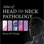 خرید و دانلود نسخه کامل کتاب Atlas of Head and Neck Pathology 3rd Edition