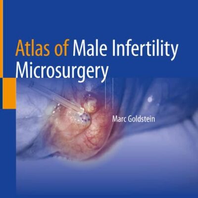 خرید و دانلود نسخه کامل کتاب Atlas of Male Infertility Microsurgery