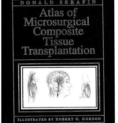 خرید و دانلود نسخه کامل کتاب Atlas of Microsurgical Composite Tissue Transplantation