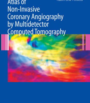 خرید و دانلود نسخه کامل کتاب Atlas of Non-Invasive Coronary Angiography by Multidetector Computed Tomography