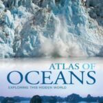 خرید و دانلود نسخه کامل کتاب Atlas of Oceans: Exploring This Hidden World
