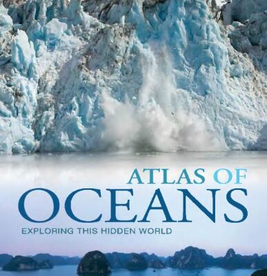 خرید و دانلود نسخه کامل کتاب Atlas of Oceans: Exploring This Hidden World