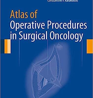 خرید و دانلود نسخه کامل کتاب Atlas of Operative Procedures in Surgical Oncology 2015th Edition – Orginal Pdf