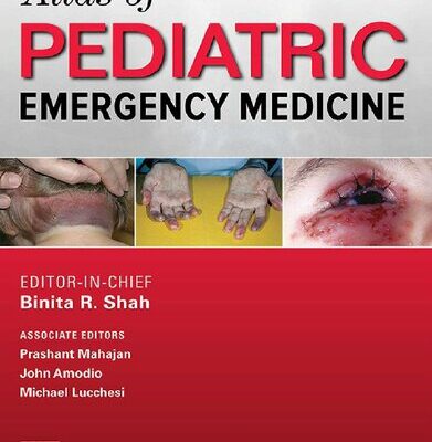 خرید و دانلود نسخه کامل کتاب Atlas of Pediatric Emergency Medicine, Third Edition