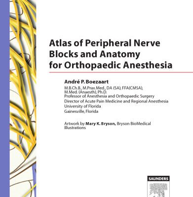 خرید و دانلود نسخه کامل کتاب Atlas of Peripheral Nerve Blocks and Anatomy for Orthopaedic Anesthesia