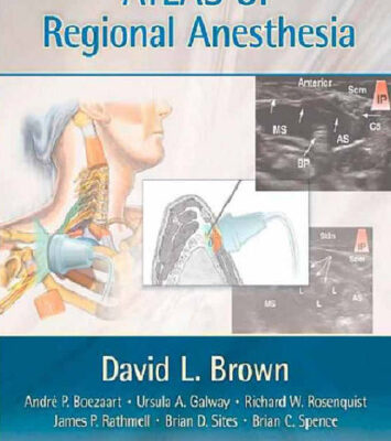خرید و دانلود نسخه کامل کتاب Atlas of Regional Anesthesia: Expert Consult, 4th Edition