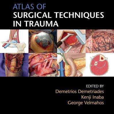 خرید و دانلود نسخه کامل کتاب Atlas of Surgical Techniques in Trauma