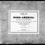 خرید و دانلود نسخه کامل کتاب Atlas von Nord-Amerika. Nach den neuesten Materialien, mit besonderer Rücksicht auf physikalischer Verhältnisse …