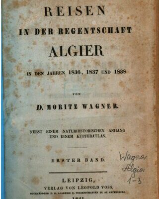 خرید و دانلود نسخه کامل کتاب Atlas zu Moritz Wagners Reisen in der Regentschaft Algier in den Jahren 1836, 1837 und 1838