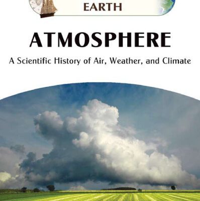 خرید و دانلود نسخه کامل کتاب Atmosphere: a scientific history of air, weather, and climate