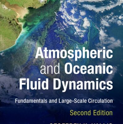 خرید و دانلود نسخه کامل کتاب Atmospheric and Oceanic Fluid Dynamics: Fundamentals and Large-Scale Circulation