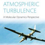 خرید و دانلود نسخه کامل کتاب Atmospheric Turbulence: a molecular dynamics perspective