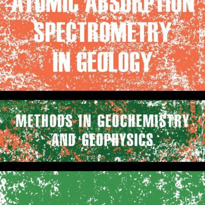 خرید و دانلود نسخه کامل کتاب Atomic Absorption Spectrometry in Geology