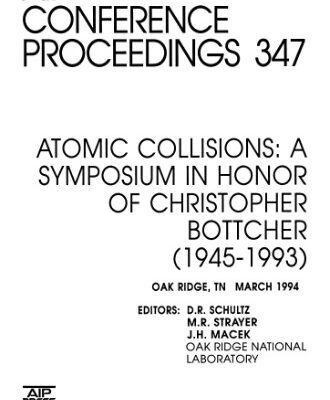 خرید و دانلود نسخه کامل کتاب Atomic Collisions: A Symposium on Honor of Christopher Bottcher
