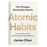 خرید و دانلود نسخه کامل کتاب Atomic Habits: An Easy & Proven Way to Build Good Habits & Break Bad Ones