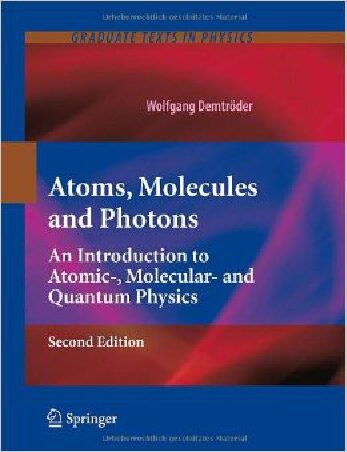 خرید و دانلود نسخه کامل کتاب Atoms, Molecules and Photons: An Introduction to Atomic-, Molecular- And Quantum Physics_68bd4da9cd4fd.jpeg خرید و دانلود نسخه کامل کتاب Atoms, Molecules and Photons: An Introduction to Atomic-, Molecular- And Quantum Physics